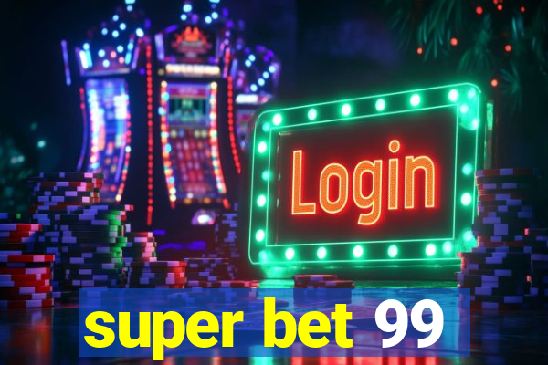 super bet 99